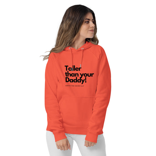 Burnt Orange "TALLER THAN YOUR DADDY" Unisex eco raglan hoodie